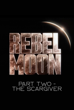 Rebel Moon - Parte 2: la sfregiatrice 2024