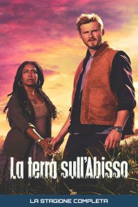 La terra sull’abisso: Stagione 1