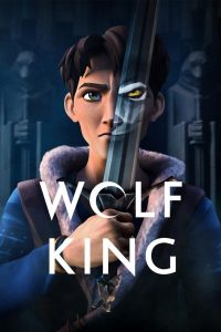 Wolf King: Stagione 1