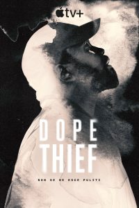 Dope Thief: Stagione 1
