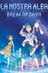 La nostra alba – Break of Dawn