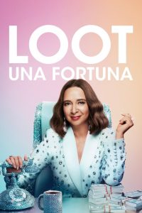 Loot – Una fortuna: Stagione 3