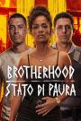 Brotherhood – Stato di paura
